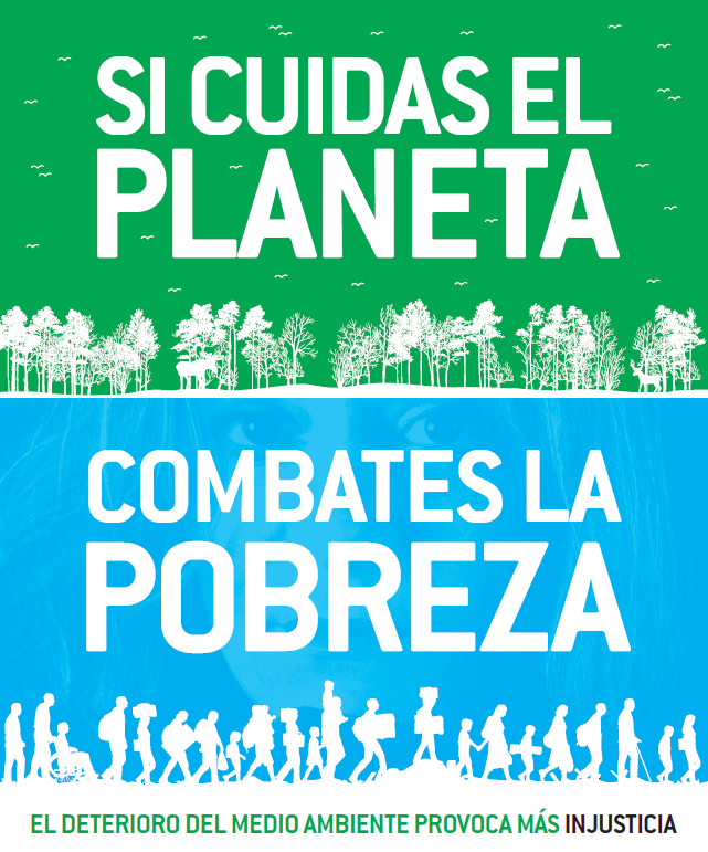 Campaña «Si cuidas el planeta, combates la pobreza». 2016-2021